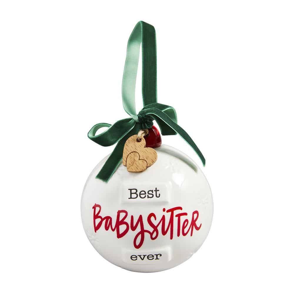 BEST BABYSITTER ROUND ORNAMENT By Mudpie