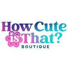 How Cute is That? Boutique