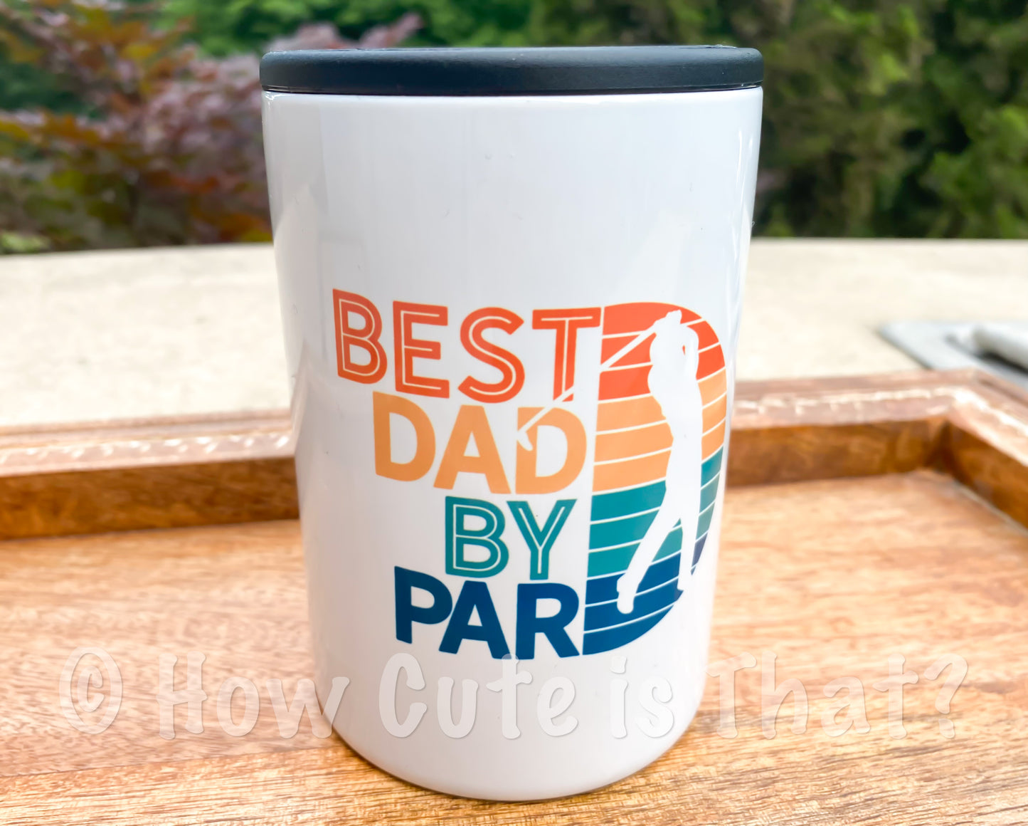 Best Dad by Par Can Cooler