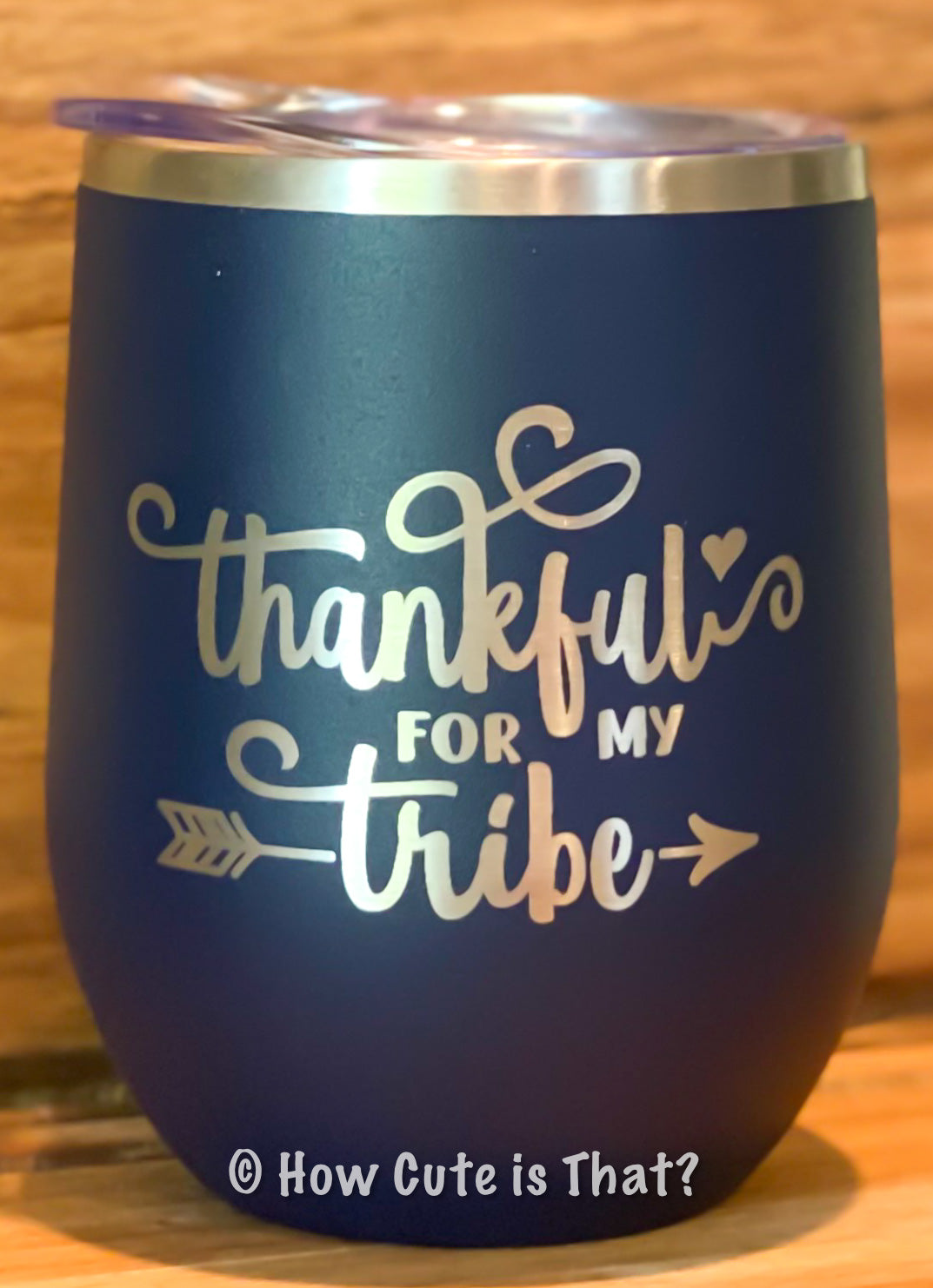 Thankful for my Tribe Tumbler