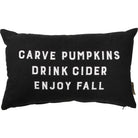 Carve Pumpkins Drink Cider Enjoy Fall Pillow-How Cute is That? Boutique