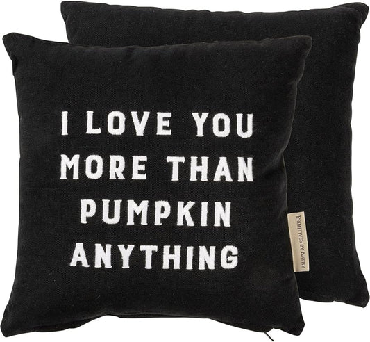 I Love You More Than Pumpkin Anything Pillow