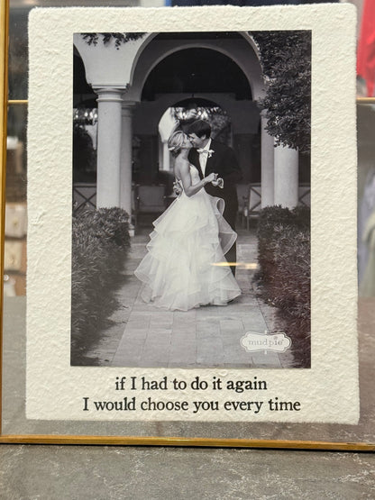 I would choose you picture frame