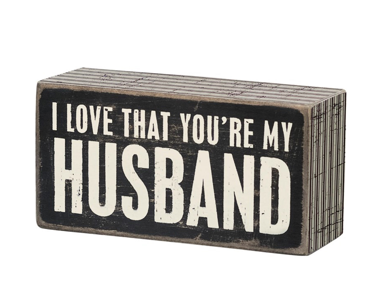 Love that you’re my husband