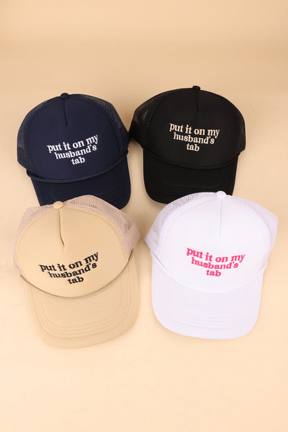 Put it on my Husband's Tab Mesh Trucker Hat