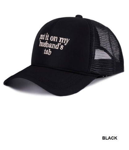 Put it on my Husband's Tab Mesh Trucker Hat