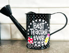 BEST TEACHER EVER WATERING CAN- SMALL-How Cute is That? Boutique