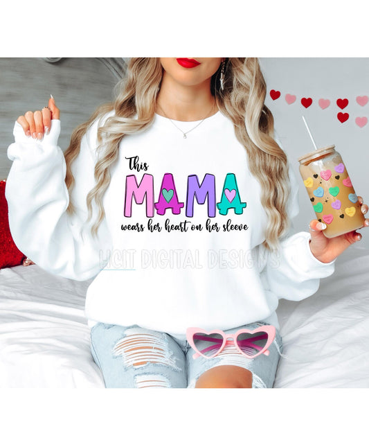 This Mama Wears her Heart on her Sleeve Custom Crewneck Sweatshirt