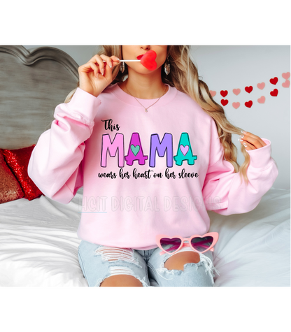 This Mama Wears her Heart on her Sleeve Custom Crewneck Sweatshirt