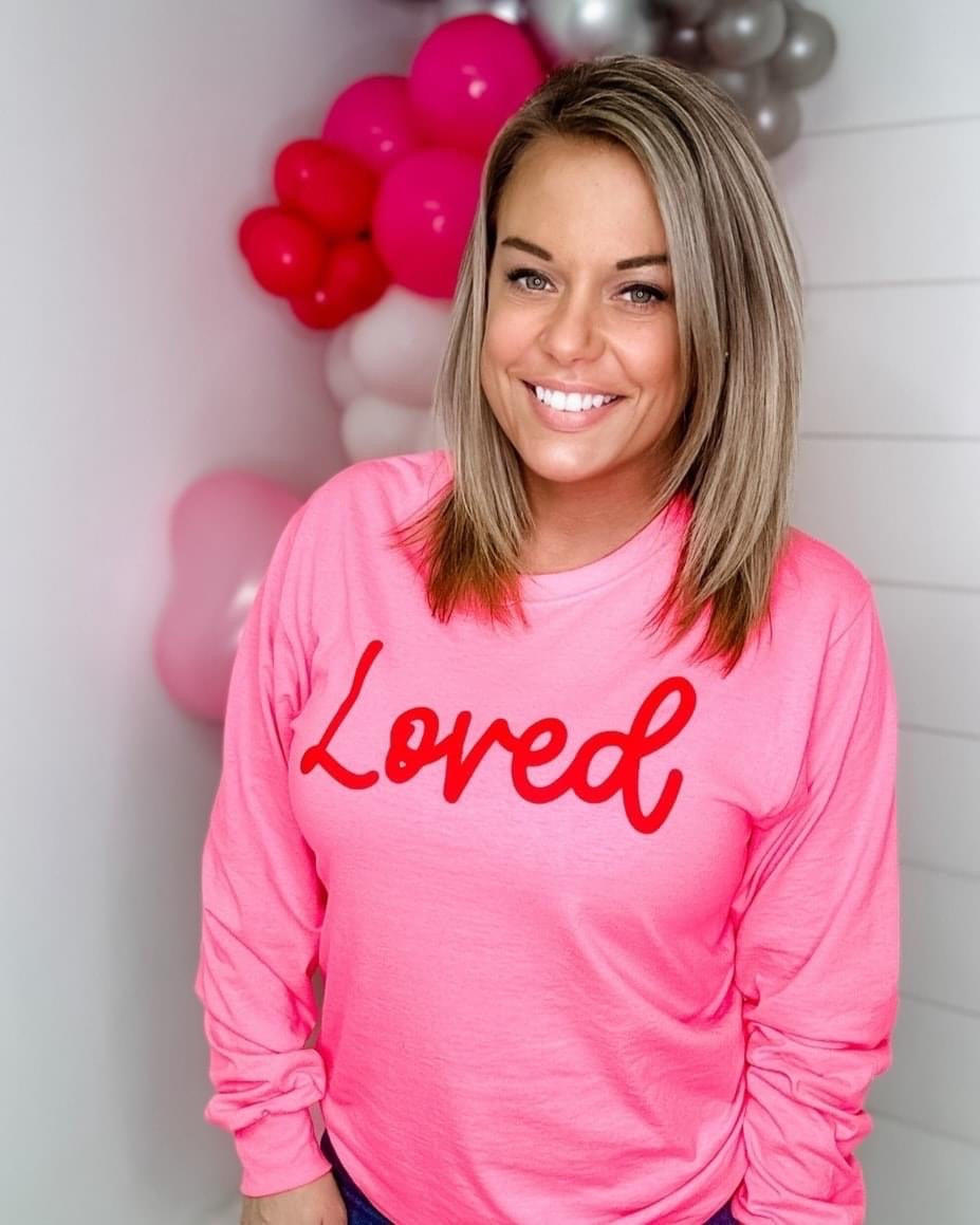 Loved Neon Pink Valentine Tshirt